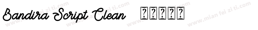 Bandira Script Clean字体转换